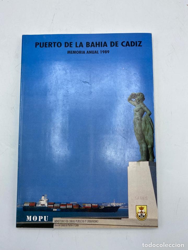 Libri di seconda mano: PUERTO DE LA BAHIA DE CADIZ. MEMORIA ANUAL 1989. PAGS: 102
