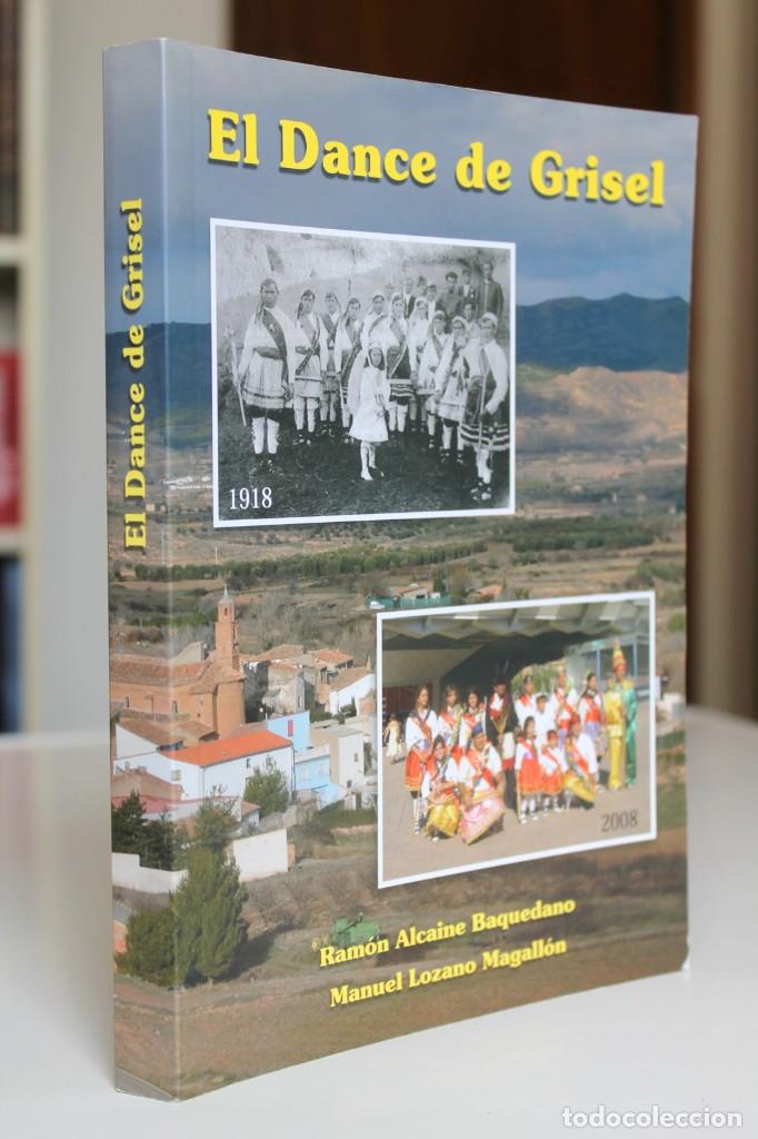 Libros de segunda mano: Ram&oacute;n Alcaine y Manuel Lozano - El Dance de Grisel - Asociaci&oacute;n Cultural La Diezma