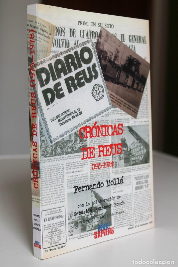 Libros de segunda mano: Fernando Moll&aacute; y Sebasti&agrave; Dom&egrave;nech - Cr&oacute;nicas de Reus 1975 - 1978 - Book Sapiens