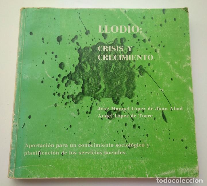 Libros de segunda mano: LLODIO: CRISIS Y CRECIMIENTO (1970)