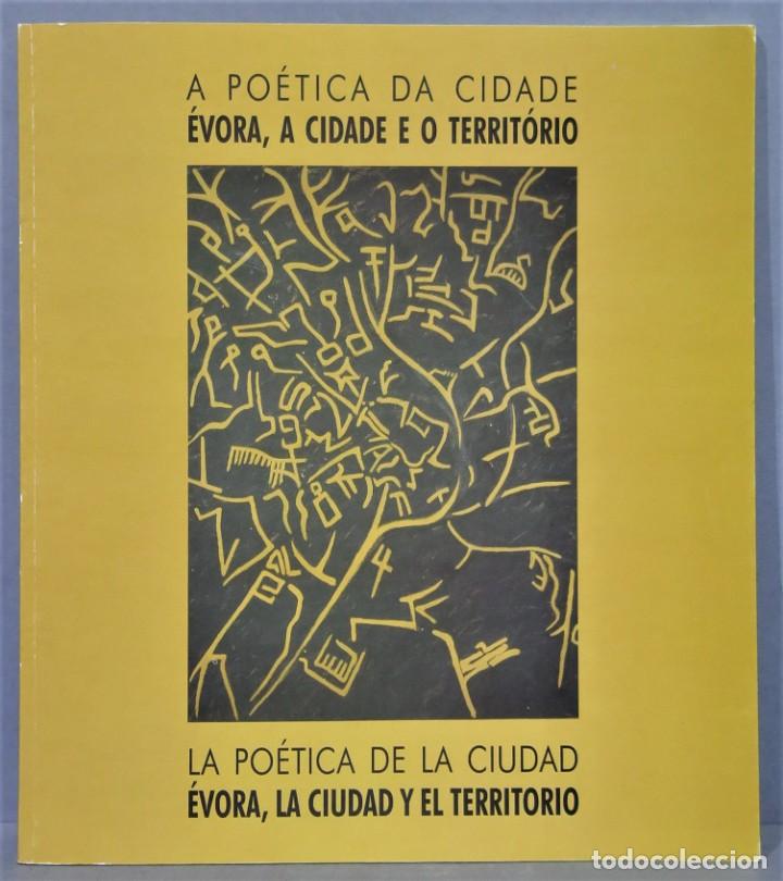 Gebrauchte B&uuml;cher: LA POETICA DE LA CIUDAD. EVORA LA CIUDAD Y EL TERRITORIO