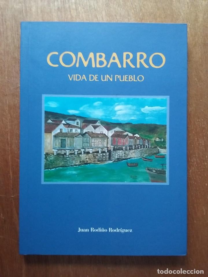 Libri di seconda mano: COMBARRO VIDA DE UN PUEBLO, JUAN RODI&Ntilde;O RODRIGUEZ, GALICIA