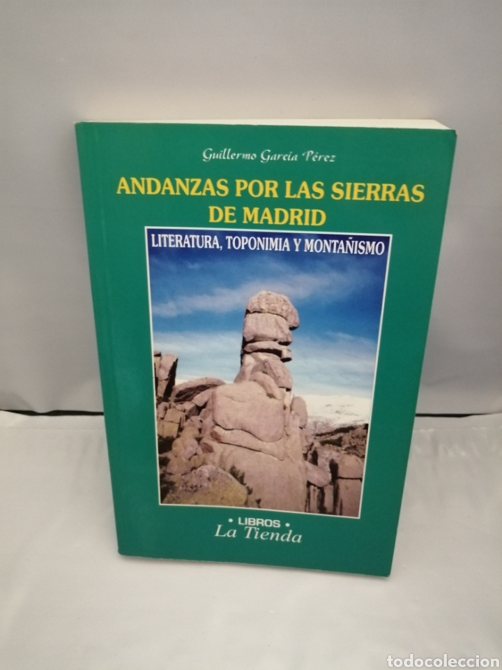Livres d'occasion: ANDANZAS POR LAS SIERRAS DE MADRID: LITERATURA, TOPONIMIA Y MONTA&Ntilde;ISMO (FIRMA DEL AUTOR, 1&ordf; EDICI&Oacute;N)