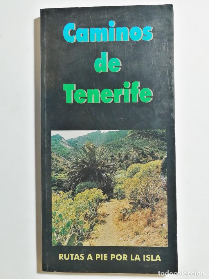 Gebrauchte B&uuml;cher: CAMINOS DE TENERIFE. RUTAS A PIE POR LA ISLA. TOMO 1. 1994. CANARIAS