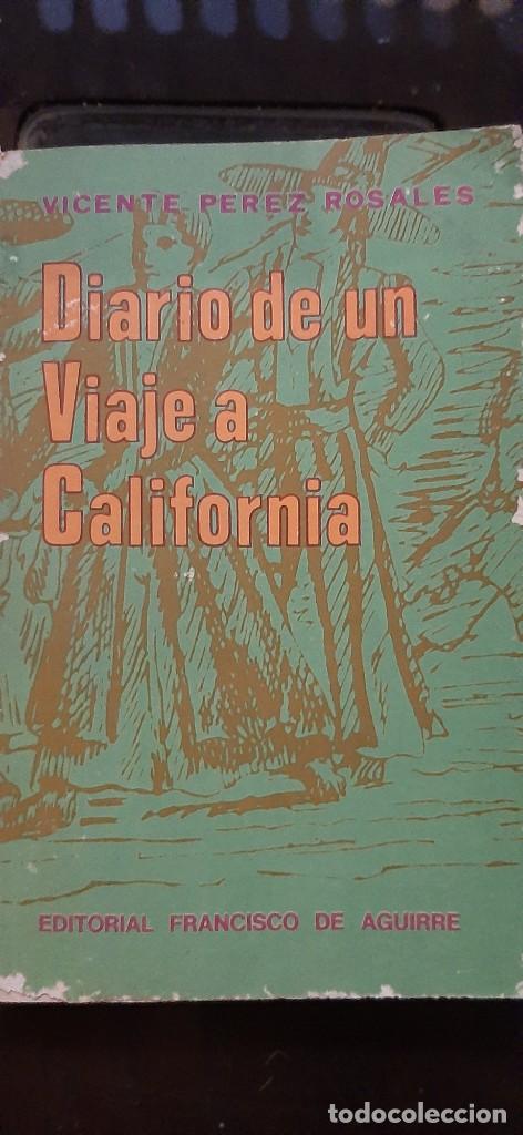Gebrauchte B&uuml;cher: DIARIO DE UN VIAJE A CALIFORNIA. VICENTE PEREZ ROSALES
