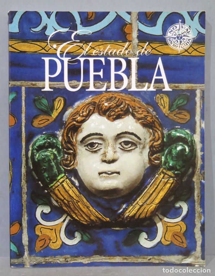 Gebrauchte B&uuml;cher: EL ESTADO DE PUEBLA. NO VIAJE SIN SU GUIA