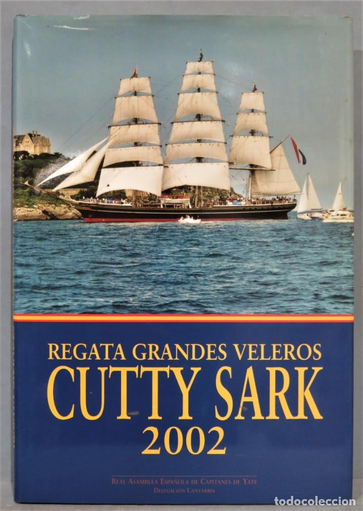 Gebrauchte B&uuml;cher: CUTTY SARK 2002. REGATA GRANDES VELEROS
