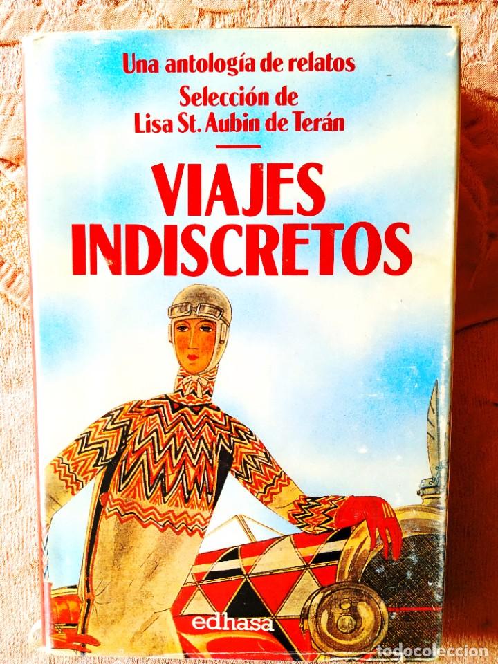 Libri di seconda mano: VIAJES INDISCRETOS - ANTOLOG&Iacute;A DE RELATOS DE MUJERES VIAJERAS