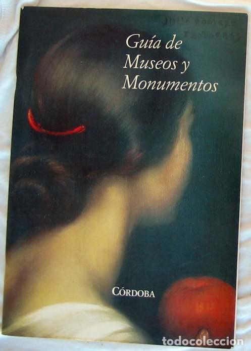 Libri di seconda mano: GU&Iacute;A DE MUSEOS Y MONUMENTOS C&Oacute;RDOBA - PATRONATO PROVINCIAL DE TURISMO - VER INDICE Y DESCRIPCI&Oacute;N