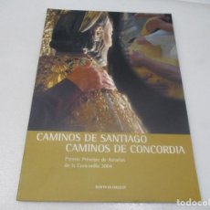 Libros de segunda mano: CAMINOS DE SANTIAGO CAMINOS DE CONCORDIA W8038. Lote 275839978