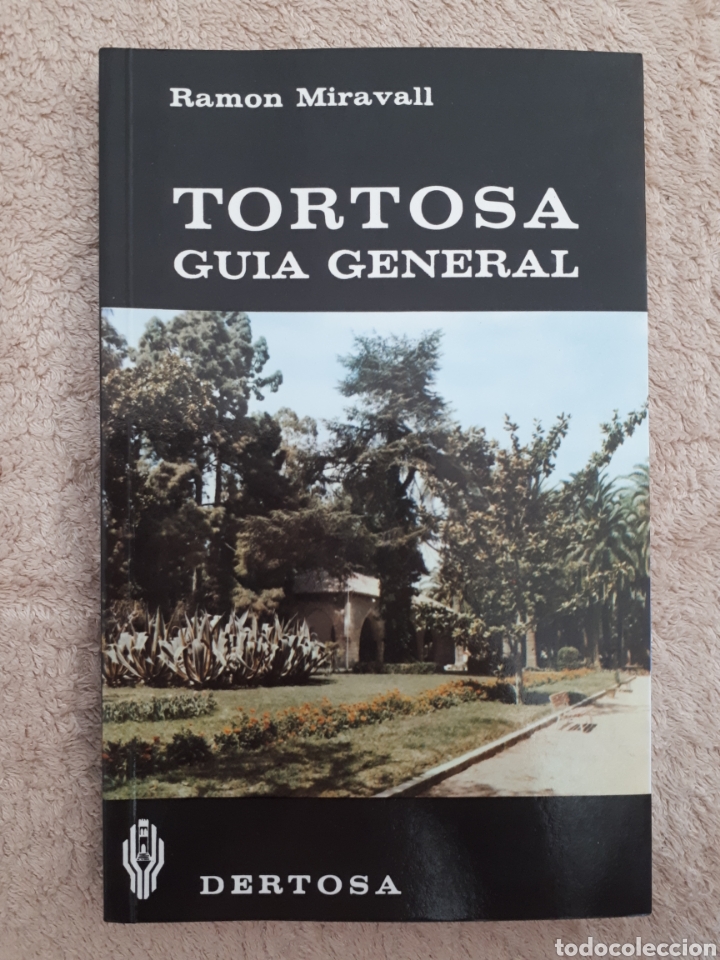 Libros de segunda mano: TORTOSA GUIA GENERAL - MIRAVALL