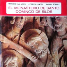 Libros de segunda mano: EL MONASTERIO DE SANTO DOMINGO DE SILOS. PALACIOS, LUACES Y TORRES. EDITORIAL EVEREST. 6ª EDICIÓN.. Lote 275933748