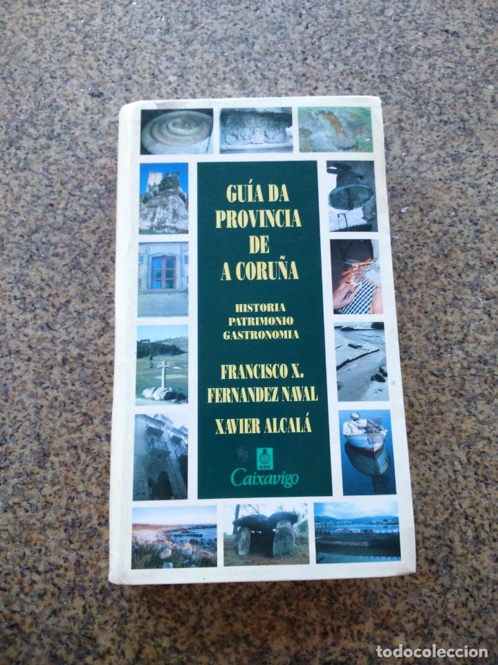 Libri di seconda mano: GUIA DA PROVINCIA DE A CORU&Ntilde;A -- HISTORIA, PATRIMONIO, GASTRONOMIA -- 1997 --