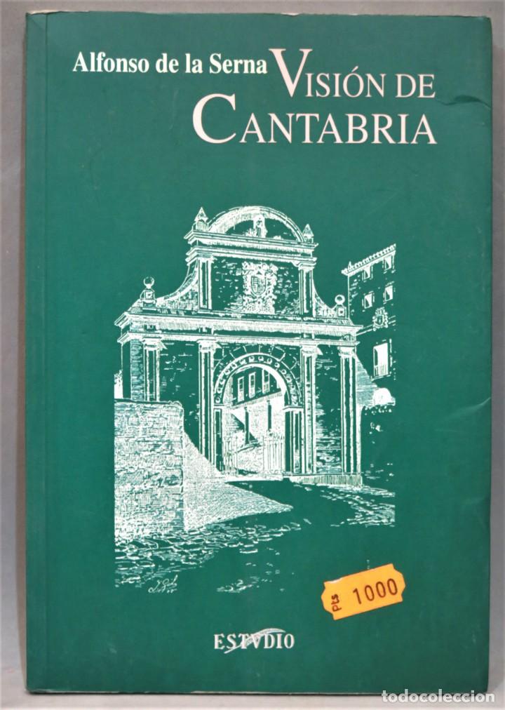 Libros de segunda mano: VISI&Oacute;N DE CANTABRIA. DE LA SERNA - Foto 1