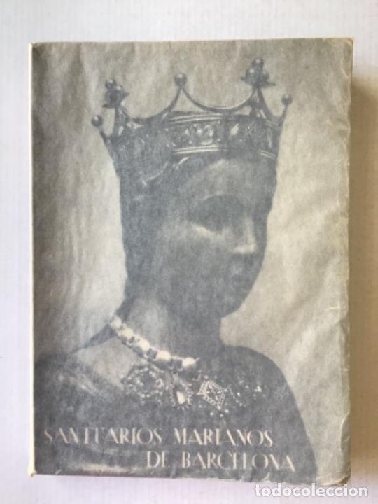 Second hand books: SANTUARIOS MARIANOS DE BARCELONA. Historia, leyenda y folklore. - FABREGA GRAU, &Aacute;ngel.