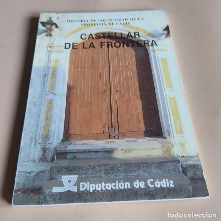 Libri di seconda mano: CASTELLAR DE LA FRONTERA.HISTORIA DE LOS PUEBLOS DE LA PROV. DE CADIZ.DIPUTACION.1983. 104 PAGS.