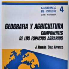 Libros de segunda mano: GEOGRAFIA Y AGRICULTURA. LOS ESPACIO AGRARIOS. J. RAMÓN DÍAZ. 1983. Lote 278831818