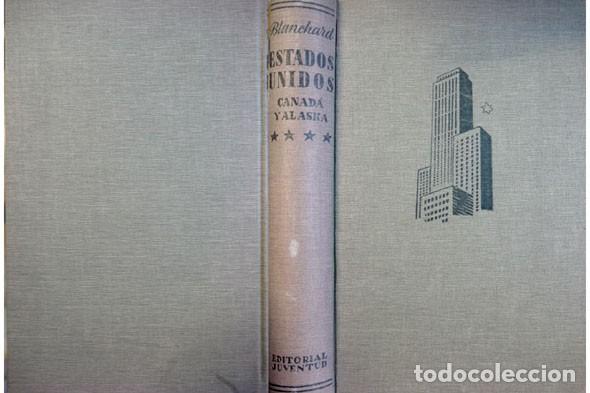 Libros de segunda mano: BLANCHARD, Raoul. Estados Unidos, Canad&aacute; y Alaska. 1944.