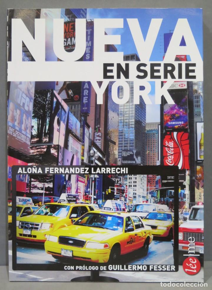 Libros de segunda mano: NUEVA YORK EN SERIE. LARRECHI