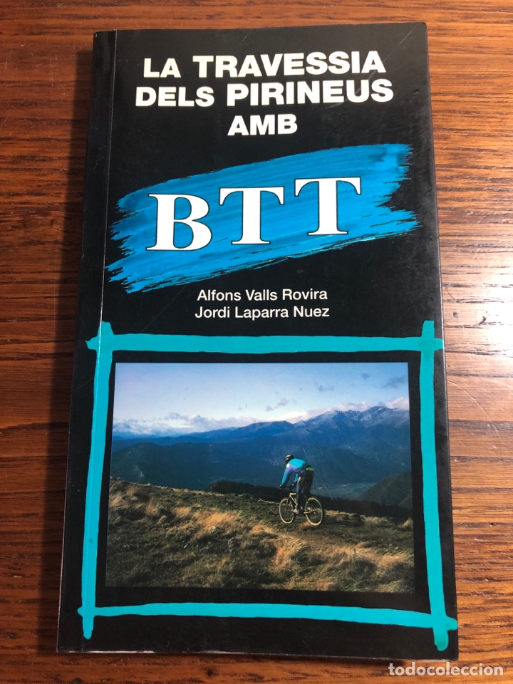 Libros de segunda mano: LIBRO LA TRAVESSIA DELS PIRINEUS AMB BTT ( VALLS ROVIRA -LAPARRA NUEZ)