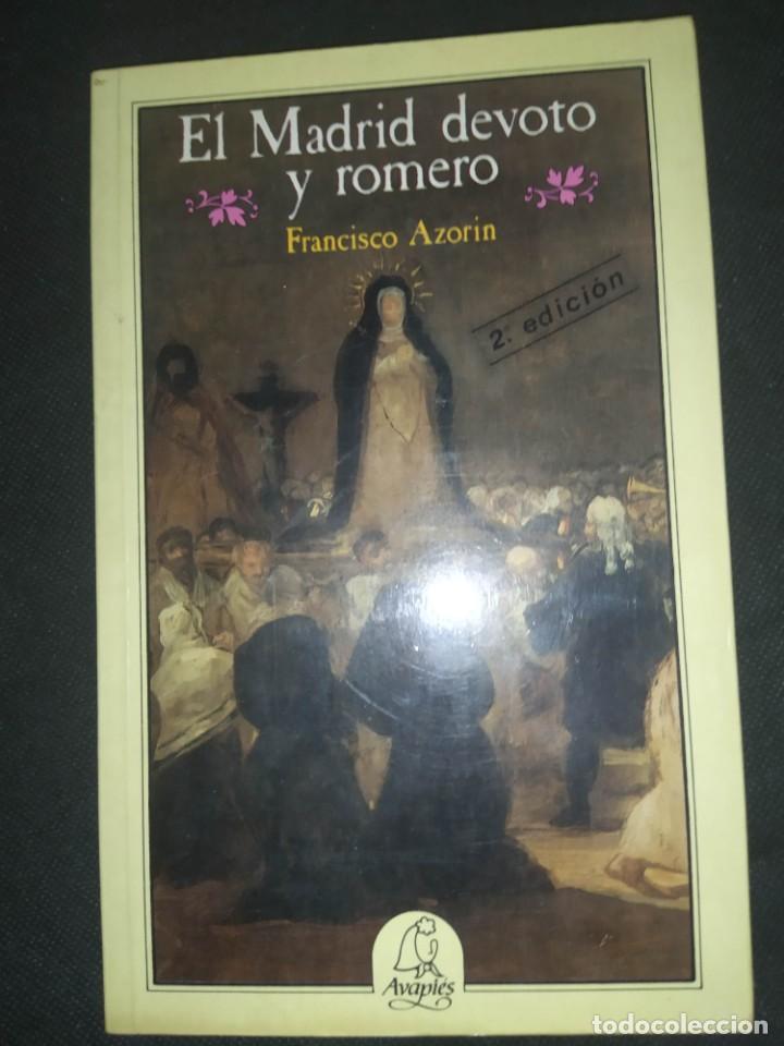 Libros de segunda mano: EL MADRID DEVOTO Y ROMERO. FRANCISCO AZORIN - Foto 1