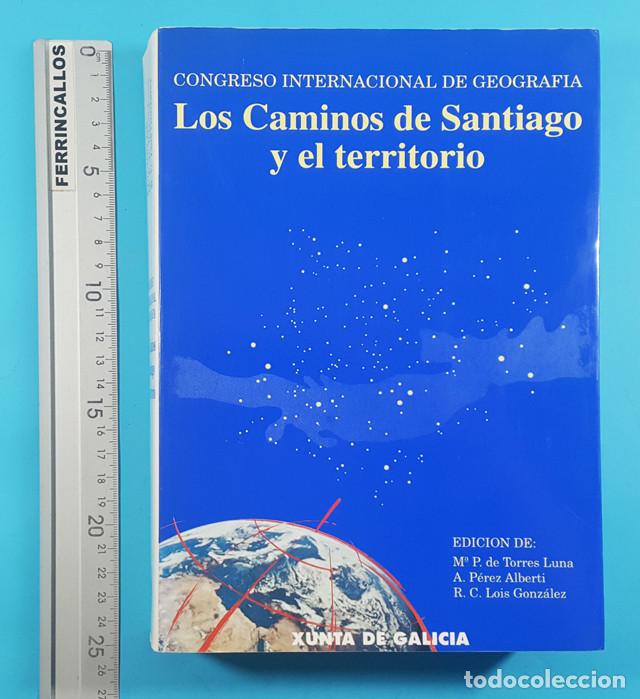 Libri di seconda mano: CONGRESO INTERNACIONAL DE GEOGRAFIA 1993: LOS CAMINOS DE SANTIAGO Y EL TERRITORIO 962 PAGINAS