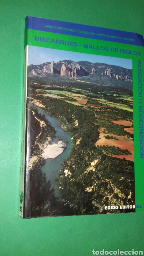 Second hand books: JAVIER FERNANDEZ/PEDRO ARROJO: BISCARRUES-MALLOS DE RIGLOS. INUNDACION O MODERNIZACION. EGIDO, 2000.