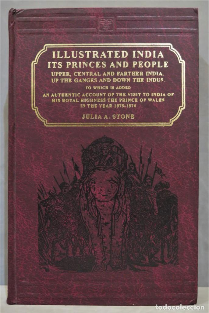 Gebrauchte B&uuml;cher: Illustrated India. Its Princes and People. Julia A. Stone. FACSIMIL
