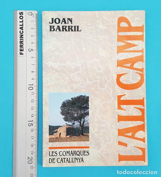 Libri di seconda mano: L'ALT CAMP, JOAN BARRIL, LES COMARQUES DE CATALUNYA N&ordm; 5 1992 94 PAGINAS