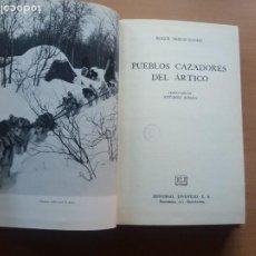 Libros de segunda mano: PUEBLOS CAZADORES DEL ÁRTICO. ROGER FRISON ROCHE. Lote 286889263