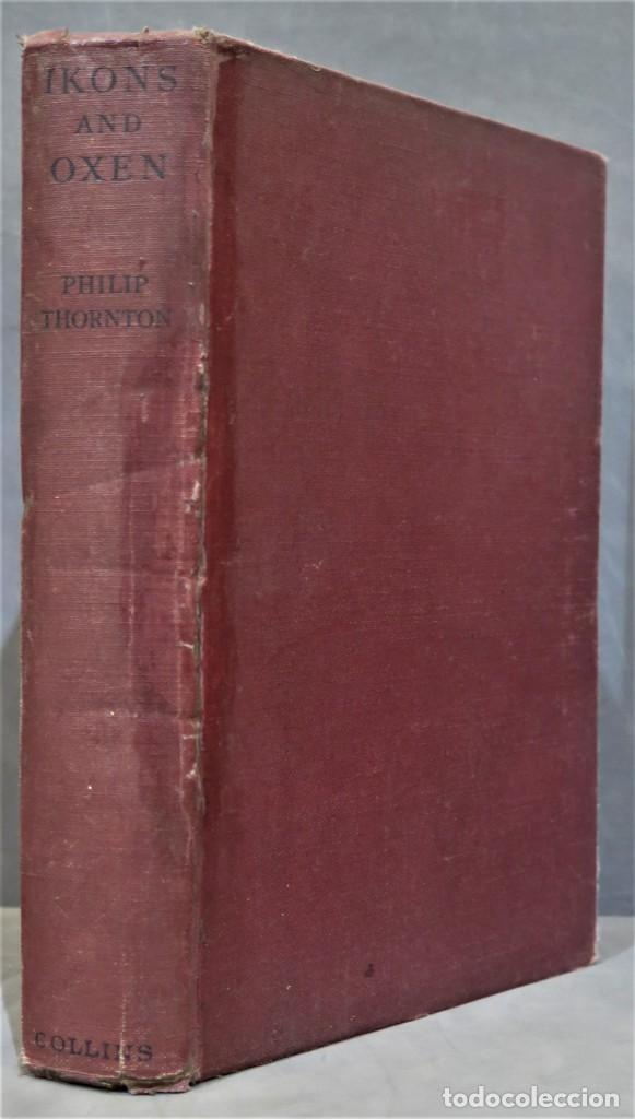 Gebrauchte B&uuml;cher: 1939.- Ikons and Oxen. Thornton