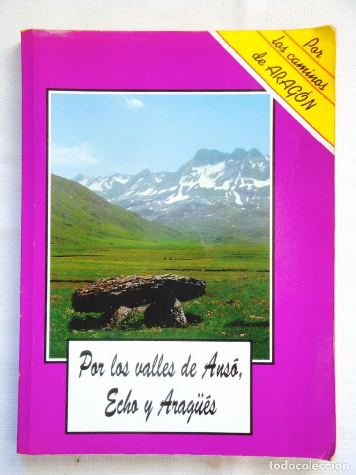 Libri di seconda mano: POR LOS VALLES DE ANS&Oacute;, ECHO Y ARAG&Uuml;&Eacute;S