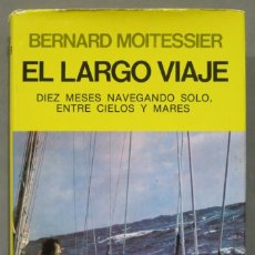 Libros de segunda mano: EL LARGO VIAJE. BERNARD MOITESSIER. Lote 290063758