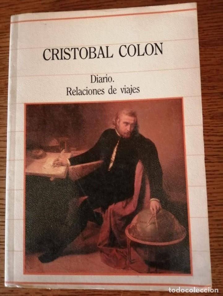 Libros de segunda mano: CRISTOBAL COLON DIARIO. RELACIONES DE VIAJES