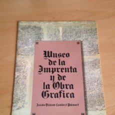 Libros de segunda mano: MUSEO DE LA IMPRENTA Y DE LA OBRA GRAFICA. JACOBO VIZLAND- LAMBERT VALMART