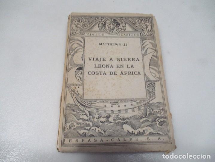 Libros de segunda mano: JOHN MATTHEWS Viaje a Sierra Leona en la Costa de &Aacute;frica W9705