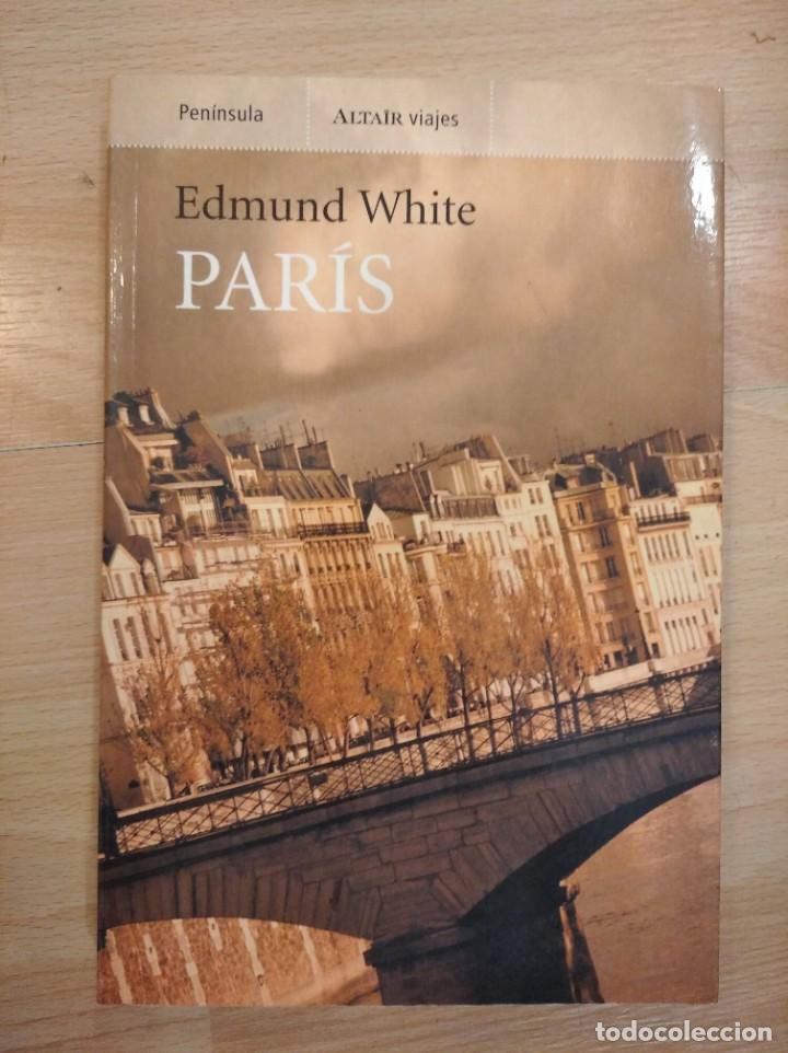 Libros de segunda mano: Par&iacute;s. Edmund White - Foto 1