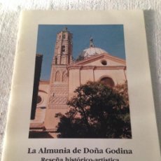 Libros de segunda mano: LA ALMUNIA DE DOÑA GODINA. RESEÑA HISTORICO- ARTISTICA