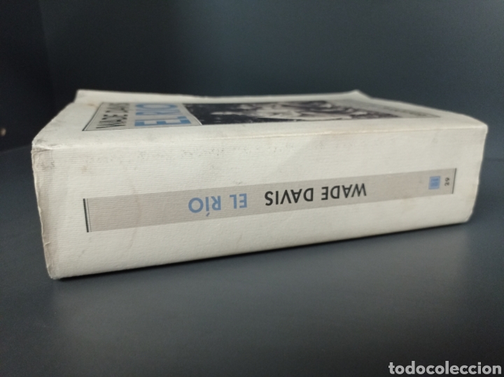 Libros de segunda mano: LIBRO EL RIO. WADE DAVIS. 2005. - Foto 6
