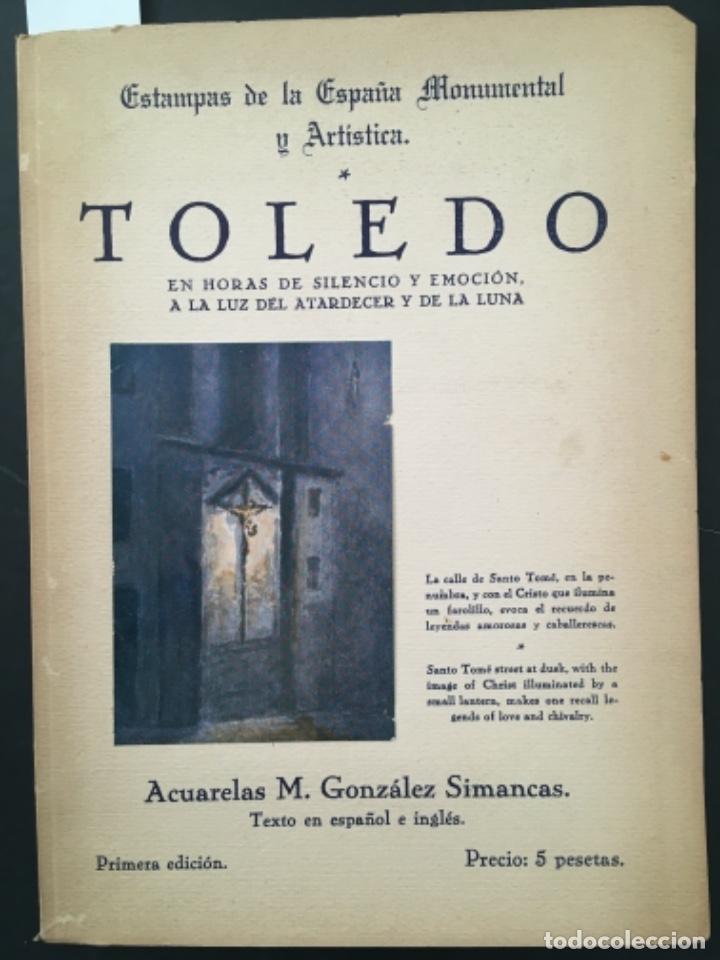 Libros de segunda mano: TOLEDO, EN HORAS DE SILENCIO Y EMOCION, VISTO A LA LUZ DEL ATARDECER Y DE LA LUNA