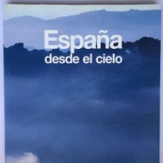 Libros de segunda mano: ESPAÑA DESDE EL CIELO. Lote 295380963