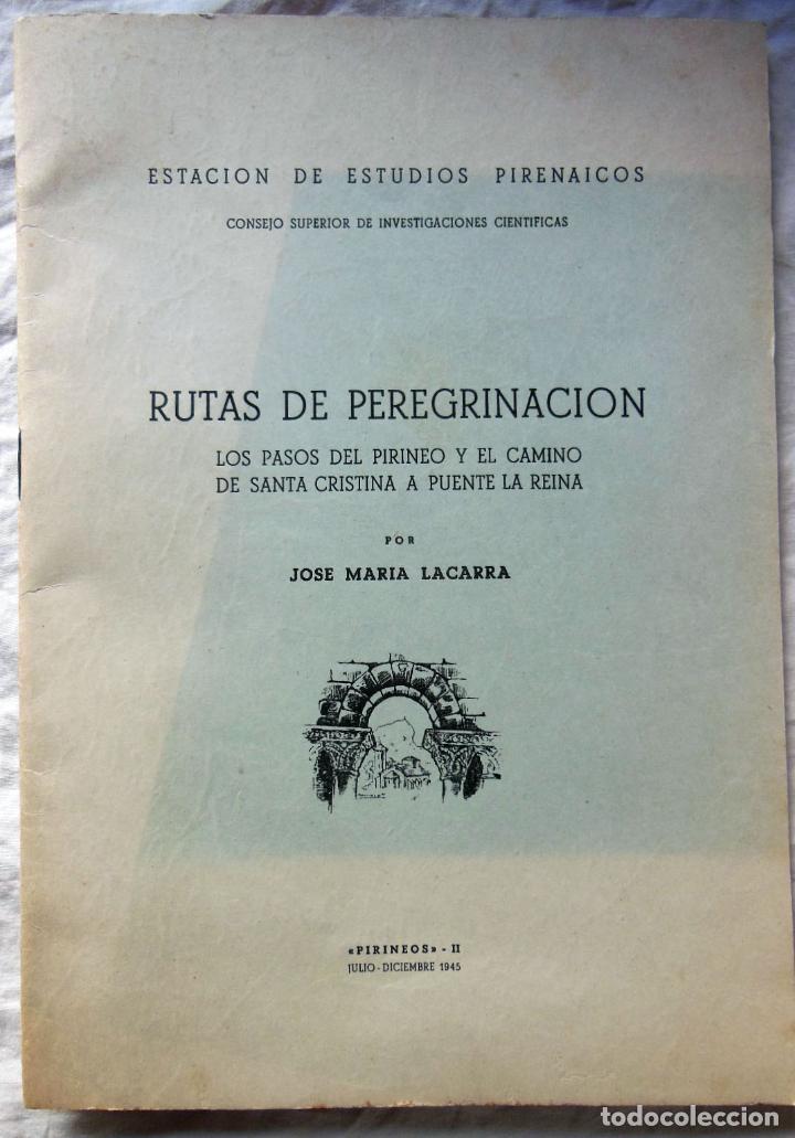 Gebrauchte B&uuml;cher: RUTAS DE PEREGRINACI&Oacute;N: LOS PASOS DEL PIRINEO Y EL CAMINO DE SANTA CRISTINA A PUENTE LA REINA. 1945