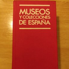 Libros de segunda mano: MUSEOS Y COLECCIONES DE ESPAÑA. MINISTERIO DE CULTURA, 1991.. Lote 296012693