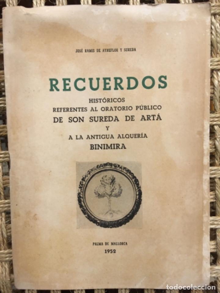 Libros de segunda mano: RECUERDOS HISTORICOS REFERENTES AL ORATORIO PUBLICO DE SON SUREDA DE ARTA, AYREFLOR Y SUREDA