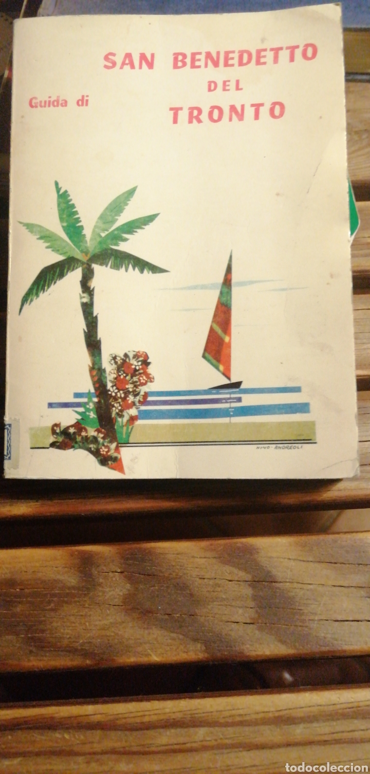Gebrauchte B&uuml;cher: Guida turistica di San Benedetto Del Tronto. 1967 In 8&ordm; rustica ilustrada. 325 pp. mapa. Rasgadura