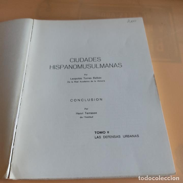 Libros de segunda mano: CIUDADES HISPANO-MUSULMANAS. LEOPOLDO TORRES BALBAS. TOMO II. SIN FECHAR. 437 PAGS. - Foto 2 - 297638253