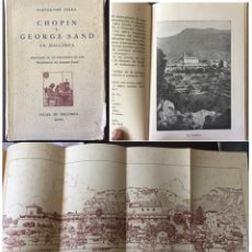 Libros de segunda mano: CHOPIN Y GEORGE SAND EN MALLORCA