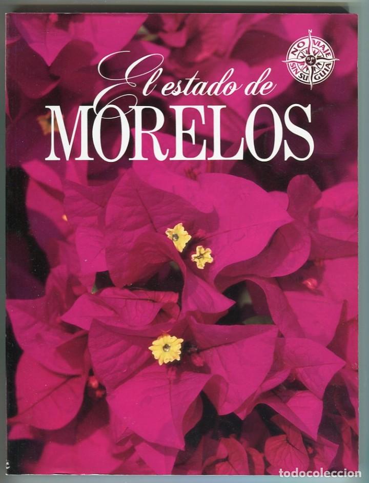 Libros de segunda mano: EL ESTADO DE MORELOS. NO VIAJE SIN SU GUIA - TELMEX - 2001