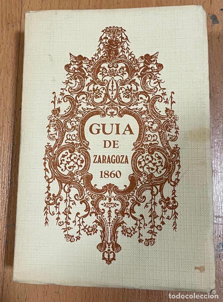 Libros de segunda mano: GUIA DE ZARAGOZA 1860 - Foto 1