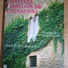Libros de segunda mano: CASTELLS HABITATS DE CATALUNYA - ORIOL PI DE CABANYES - FOTOGRAFIES DE MANEL ARMENGOL